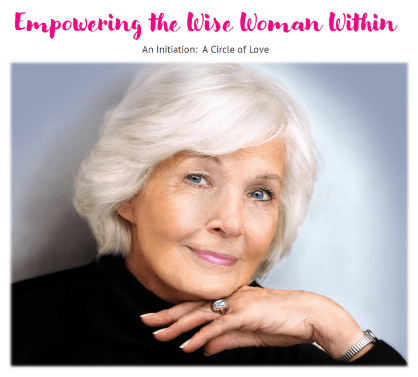 Empowering the Wise Woman Within Empowering the Wise Woman Within